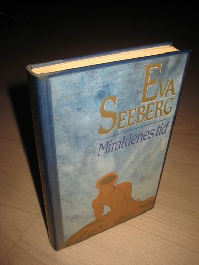 SEEBERG EVA: Mirakelenes tid 1989