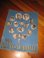 Minnealbum VÅR KUNGA FAMILJ 1940