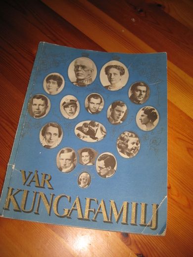 Minnealbum VÅR KUNGA FAMILJ 1940