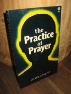 APPLETON: the Practice of Prayer 1979