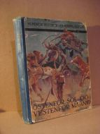 ROLFSEN, NORDAHL: ØSTENFOR SOL OG VESTENFOR MÅNE. MCMXXII.