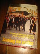 Kristelig Folkeparti's historie i tekst og bilder 1933-83. Samling om verdier. 1985.