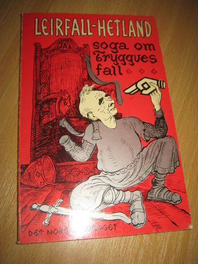 LEIRFALL HETLAND SOGA OM TRYGGVES FALL 1972