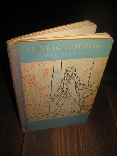 HOLBERG, LUDVIG: JEPPE PAA BIERGET. 1960