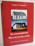FURNES, KJELL: SUNNMØRSK BEDEHUSLAND. 2003.