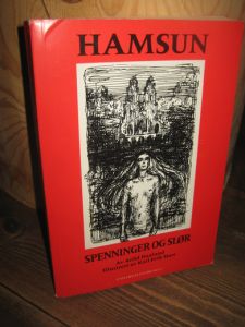 Haaland, Arild: HAMSUN. SPENNINGER OG SLØR. 1987.