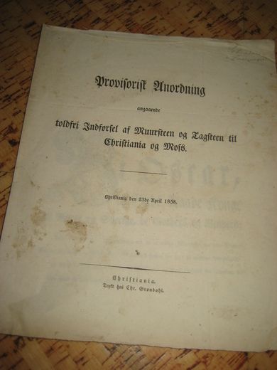 Provisorisk Andorning angaaende toldfri Indførsel af Muursteen og Tagsten til Christiania og Moss. 1858.
