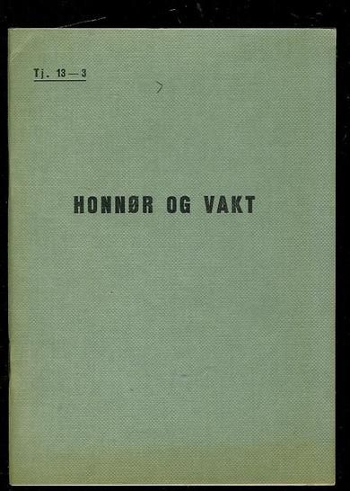 HONØR OG VAKT. 1952