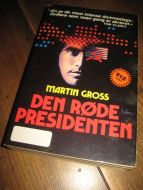 GROSS: DEN RØDE PRESIDENTEN 1987