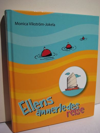 Vikstrøm- jokela: Ellens annerledes reise. 2005.