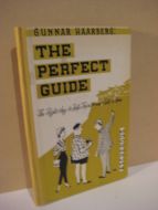 HAARBERG, GUNNAR: THE PERFECT GUIDE. 1960