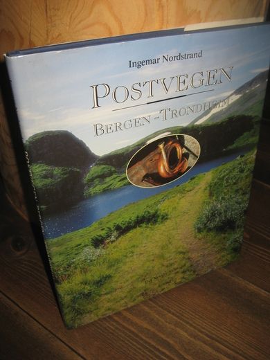 Nordstrand: POSTVEGEN BERGEN- TRONDHEIM. 1997.