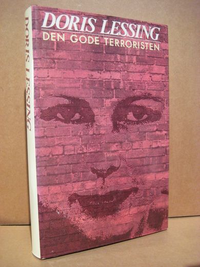 LESSING, DORRIS: DEN GODE TERRORISTEN. 1987.