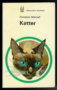 Metcalf, Christine: Katter. 1970.