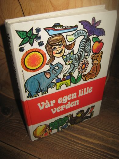 Vår egen lille verden. Fortellinger fra mange land. 1976.