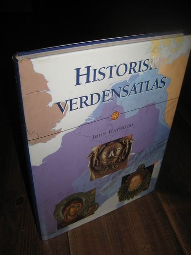 HAYWOOD: HISTORISK VERDENSATLAS. 1999.