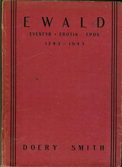 SMITH, DOERY: EWALD  EVENTYR- EROTIK- EPOS  1743-1943