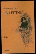 Lie, Sveinung: PÅ LEITING. 1976