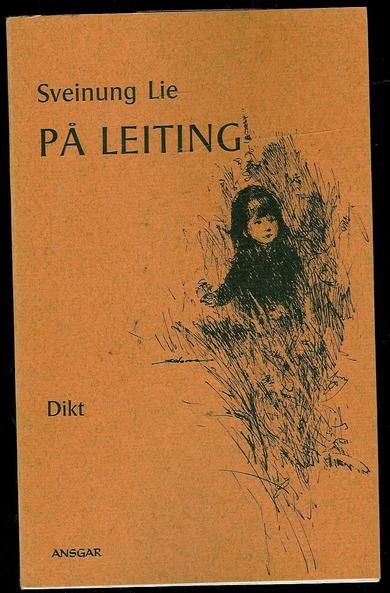 Lie, Sveinung: PÅ LEITING. 1976