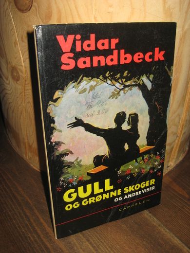 Sandbeck Vidar: Gull og grønne skoger