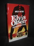 USTAD: Elvis Olsen's åpenbaring. 2007.
