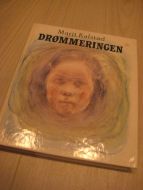 KALSTAD, MARIT: DRØMMERINGEN. 1980.