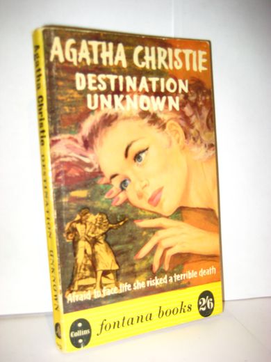 CHRISTIE, AGATHA: DESTINATION UNKNOWN.