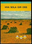 Wangerud: HVA SOLA GIR OSS.