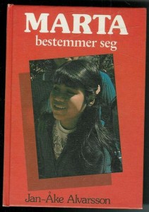Alvarsson, Jan.Åke: MARTA bestemmer seg. 1983