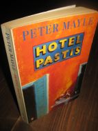 MAYLE: HOTEL PASTIS 1993