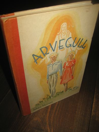 Hansen: ARVEGULL. 1945.