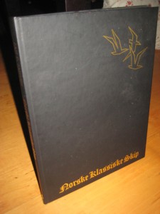 Jansen. Norske Klassiske Skip. 1981.
