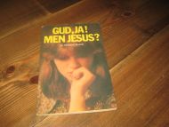 Busch: GUD, JA! Men Jesus? 1980.