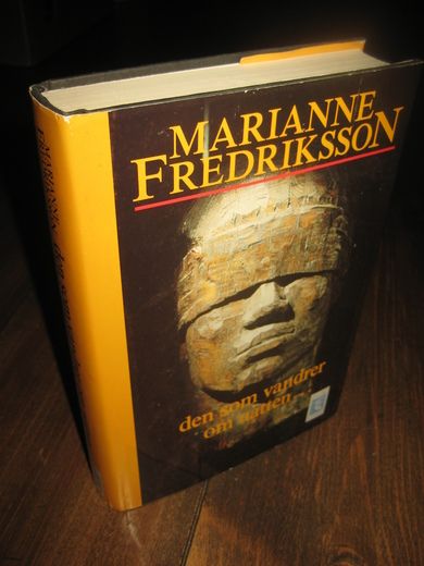 FREDRIKSSON: den som vandrer om natten… 1993