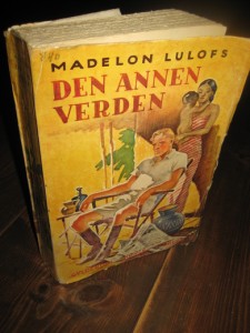 LULOFS. DEN ANNEN VERDEN. 1937.