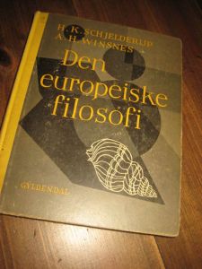 SCHJELDERUP: Den europeiske filosofi. 1959