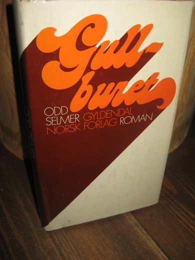 SELMER, ODD: Gullburet. 1975.