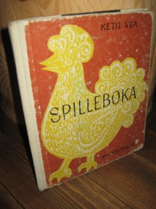 Vea, Kjetil: SPILLEBOKA. 1963.