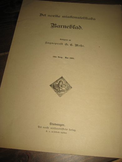 1908, Indeholdsfortegnelse, Missionsselskabets Barne blad.