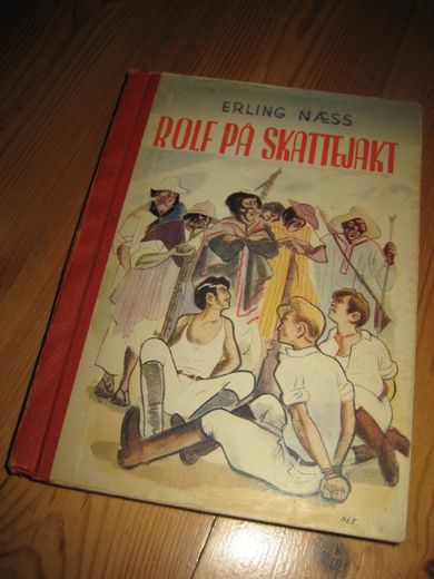NÆSS, ERLING: ROLF PÅ SKATTEJAKT. 1944.