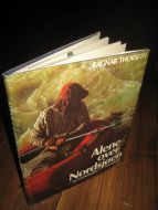 THORSETH, RAGNAR: Alene over Nordsjøen.  - og eventyrferder i Nordsjøen. 1979.