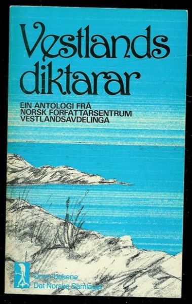 Vestland diktarar. Ein antologi frå norsk forfattersentrum, Vestlandsavdelinga. 1978