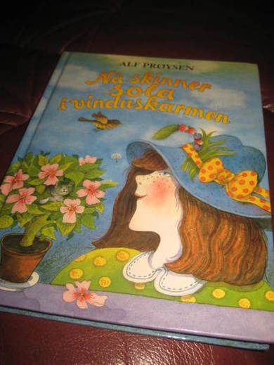 PRØYSEN, ALF: Nå skinner sola i vinduskarmen. 1992.
