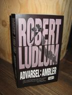 LUDLUM ROBERT: ADVARSEL: AMBLER 2008