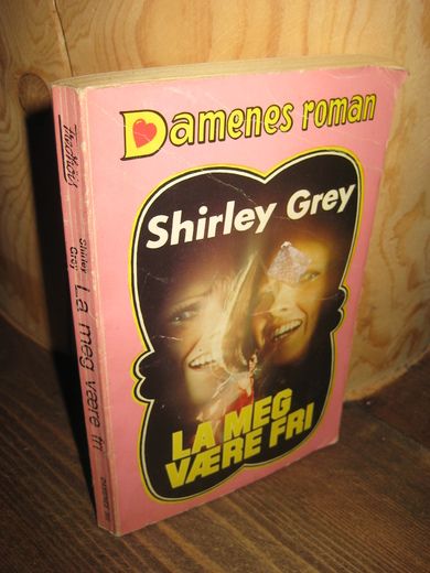 Grey: LA MEG VERE FRI Bok nr 303 1975