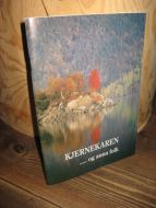 Farstad: KJERNEKAREN….. og anna folk. 1994.