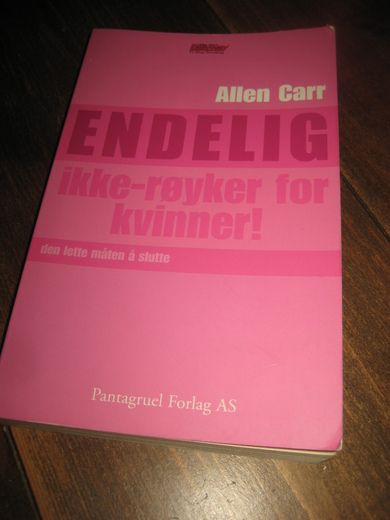 Carr: ENDELIG. Ikke røyker for kvinner. 2005.