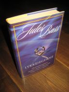 BASS, JULES: LYKKEJEGERNE. 2000.