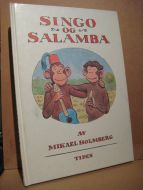 HOLMBERG: SINGO OG SALAMBA. 1996.