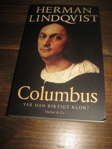 LINDQUIST. Colombus. VAR HAN RIKTIGT KLOK? 2003.